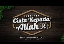 Indahnya Cinta Kepada Allah Azza wa Jalla – Ustadz Abdullah Taslim Lc., M.A.